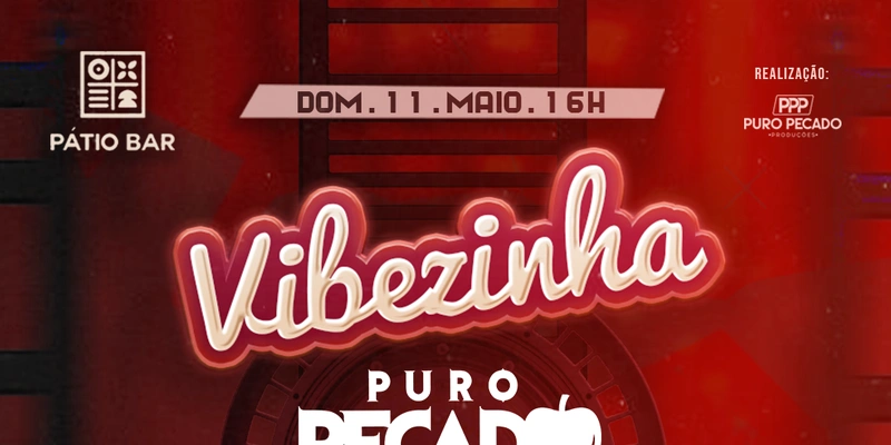 Vibezinha - Pátio Bar